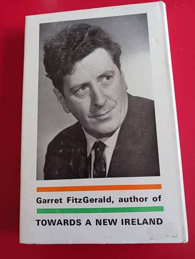 Garret Fitzgerald/ Towards a New Ireland/ 1972