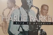 Charlie Parker - Bird Of Paradise.