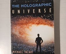 The Holographic Universe by Michael Talbot