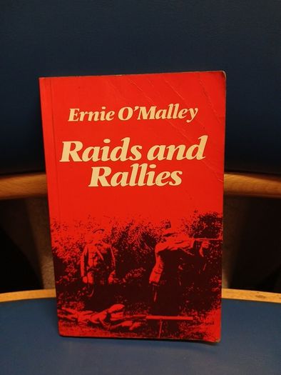 Raids and Rallies - Ernie O'Malley