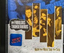 The Fabulous Thunderbirds - Walk That Walk, Talk That Talk CD