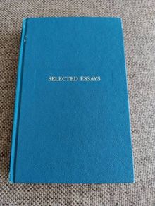 Selected Essays best loved classics 1950's hardback in very good condition with signs of wear on the cover see photos FREE STANDARD POSTAGE INCLUDED