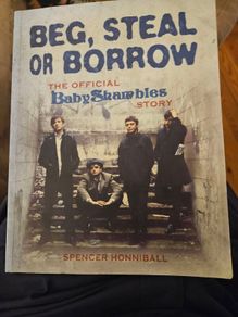 Beg,steal or Borrow. The Official Baby Shambles Story. By Spencerhonniball. First Edition Large Volume Paperback In Good Condition.  See Photos For Same.