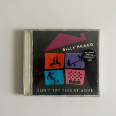 Billy Bragg Don't Try This At Home CD
