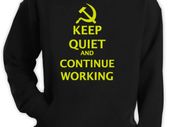 Keep quiet and continue working Hoodie