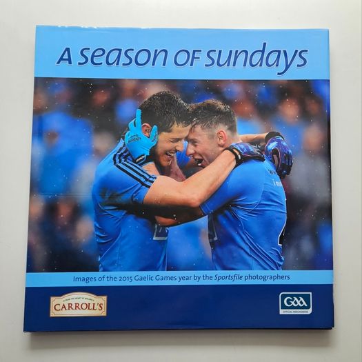 A Season of Sundays 2015 Book - GAA Book