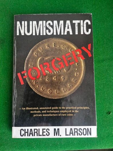 Numismatic Forgery by Charles M Larson