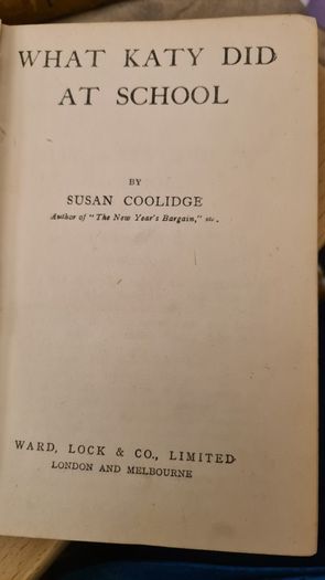 What Katy Did At School. By Susan Coolidge. Hardback In Good Condition.