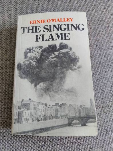 The Singing Flame by Ernie O Malley Anvil Books 1978 paperback FREE STANDARD POSTAGE INCLUDED