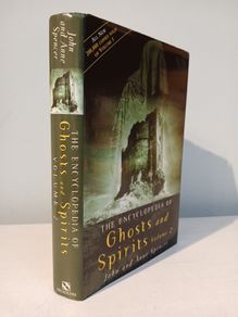 The Encyclopedia of Ghosts & Spirits Volume 2 by John & Anne Spencer