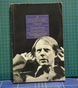 'Stockhausen, A Biography', Michael Kurtz