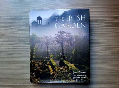The Irish Garden by Jane Powers photographs by Jonathan Hession large hardback