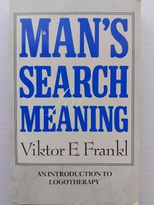 Man's Search For Meaning