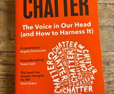 Chatter, the voice in our head and how to harness it