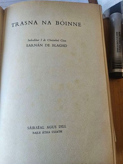 Trasna Na Boinne  By Earnan De Blaghd. First Edition Paperback In Good Condition. See Photos For Same.