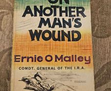 On Another Man's Wound. By Ernie O Malley. Comdt. General Of I.R.A. Vintage 1961 Edition Paperback In Fair Condition.