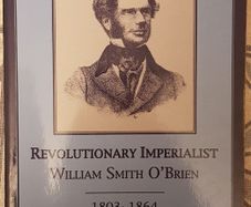 Revolutionary Imperialist: William Smith O'Brien 1803-1864 by Richard Davis