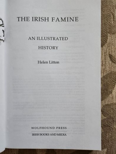 The Irish Famine. An Illustrated History By Helen Litton. First Edition Paperback In Good Condition.