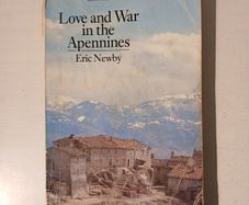 Love and War in the Appennines by Eric Newby