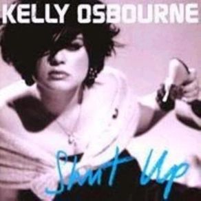 Free Postage. Kelly Osbourne. Shut Up. CD.