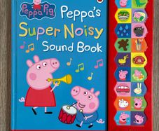 Peppa Pig Peppa's Super Noisy Sound Book