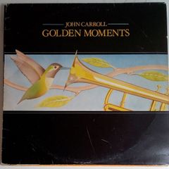 John Carroll - Golden Moments LP 1988