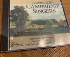 The Cambridge Singers / The City Of London Sinfonia - A Portrait Of The Cambridge Singers