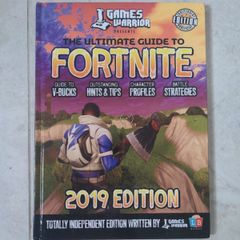 The Ultimate Guide To Fortnite 2019 Edition