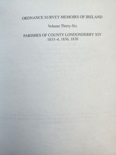 Parishes Of Of Co Derry X1v 1833-4,1836,2838. Ordinance Survey Of Memoirs Of Ireland.  First Edition Paperback In Good Condition.