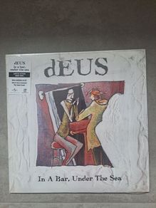 Deus / In a bar , Under  the Sea 180g Reissue limited to 1000 copies