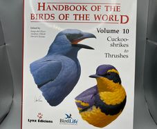 Handbook of the Birds of the World Volume 10 - Cuckoos to Thrushes -Lynx Ed 2005