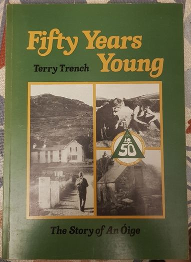 Fifty Years Young: The Story Of An Oige by Terry Trench