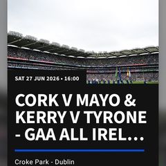 GAA Tickets Cork v Mayo. Kerry V Tyrone.