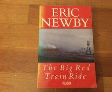 The Big Red Train Ride by Eric Newby