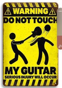 Do Not Touch My Guitar : Metal Sign