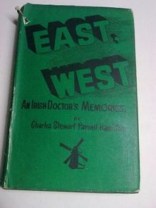 East West An Irish doctor's memories