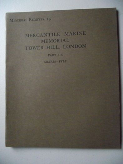 Memorial Register of The Mercantile Marine Memorial Tower Hill, London 1928 - Complete
