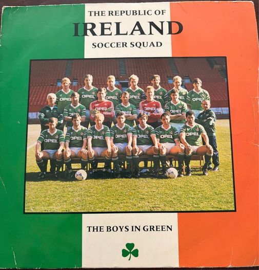 Republic of Ireland Soccer Squad The Boys In Green Original 1988 7 inch Vinyl