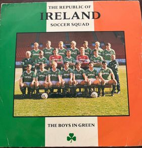 Republic of Ireland Soccer Squad The Boys In Green Original 1988 7 inch Vinyl