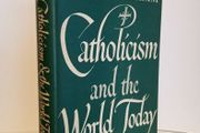 Catholicism and the World Today by Dom Aelred Graham (HQ427)