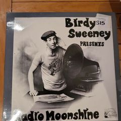 Birdy Sweeney, Radio Moonshine LP