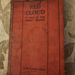 Red Cloud. A Tale Of The Great Prairie. By Sir William F. Butler G.c.b. 1920s Paperback In Fair Condition. See Photos For Condition.
