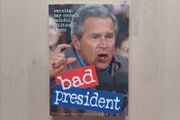 Bad President George W. Bush (Funny Picture Book American Edition Paperback 2008)