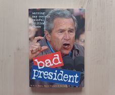 Bad President George W. Bush (Funny Picture Book American Edition Paperback 2008)