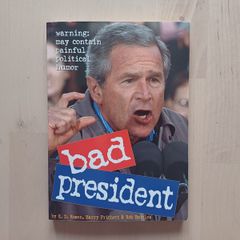 Bad President George W. Bush (Funny Picture Book American Edition Paperback 2008)