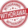 Withdrawal