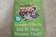 Did ye hear Mammy Died