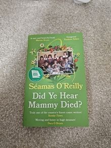 Did ye hear Mammy Died