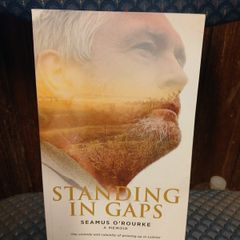 Signed Seamus O'Rourke - Standing In Gaps