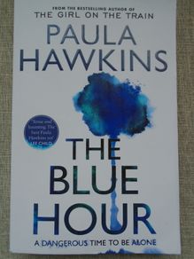 The Blue Hour , Paula Hawkins, Book, Fiction, Paperback book